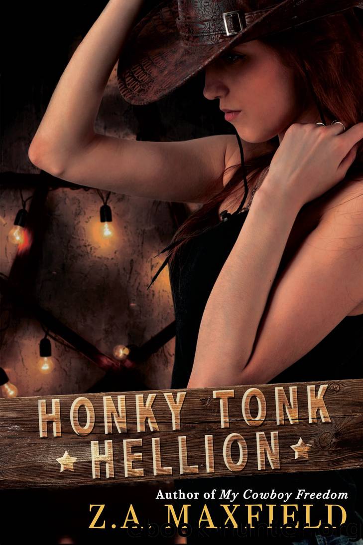 Honky Tonk Hellion by Z.A. Maxfield