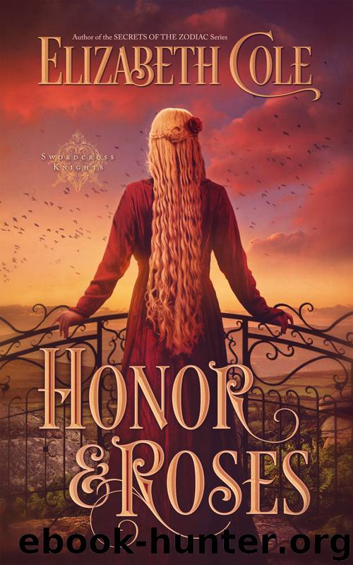 Honor & Roses by Elizabeth Cole