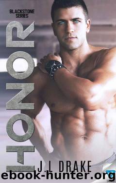 Honor (Blackstone Series Book 1) by J.L. Drake