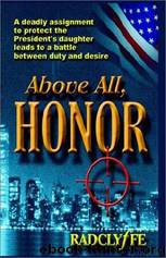 Honor 01 - Above All Honor by Radclyffe