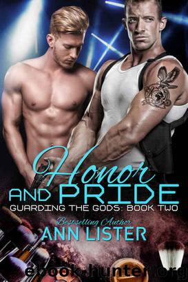Honor And Pride (Guarding The Gods Book 2) by Ann Lister