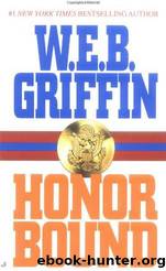 Honor Bound 01 - Honor Bound by W. E. B. Griffin