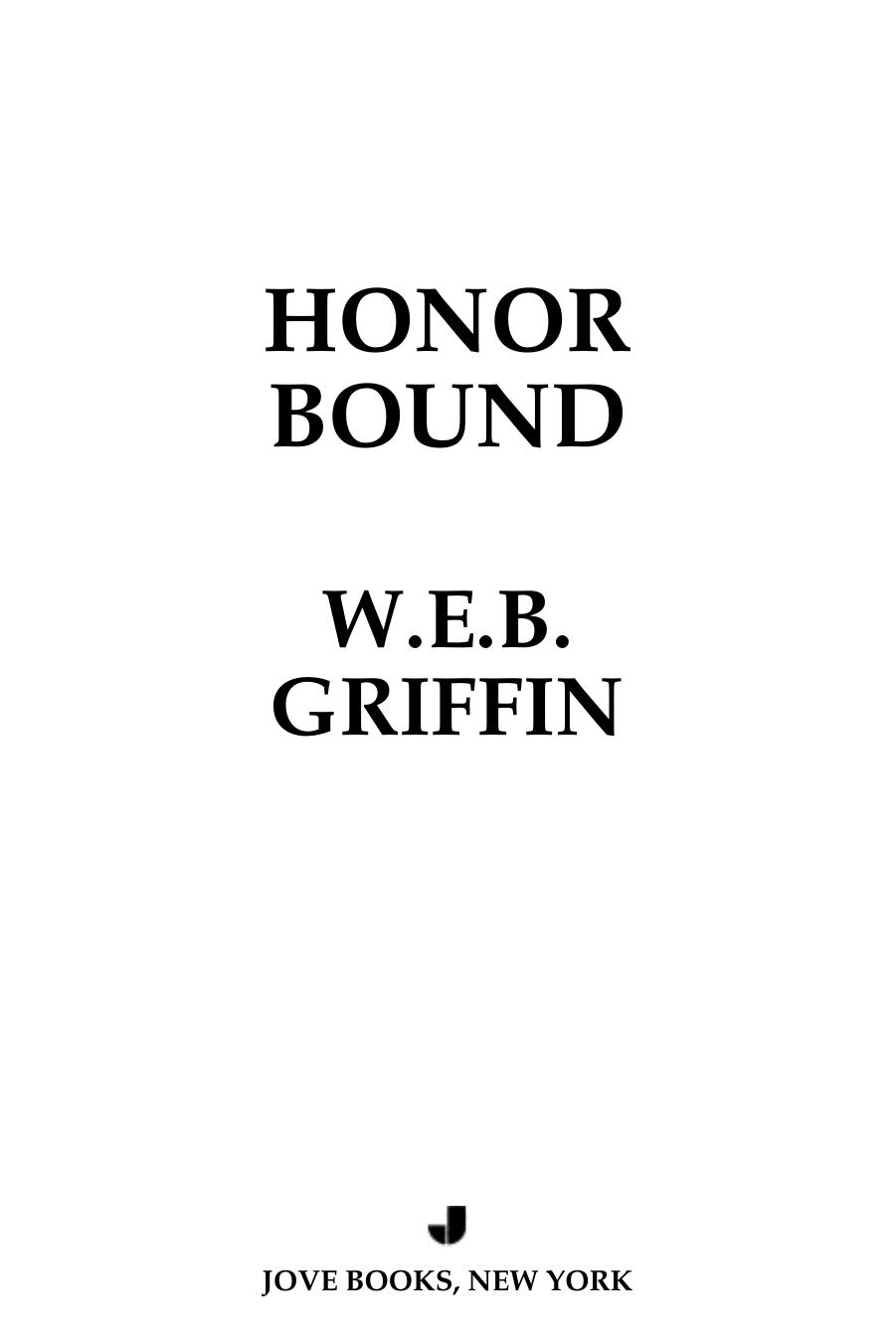 Honor Bound by W. E. B. Griffin