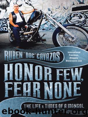 Honor Few, Fear None by Ruben Cavazos