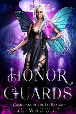 Honor Guards: A Paranormal Reverse Harem Romance (Guardians of the Fae Realms Book 10) by JL Madore