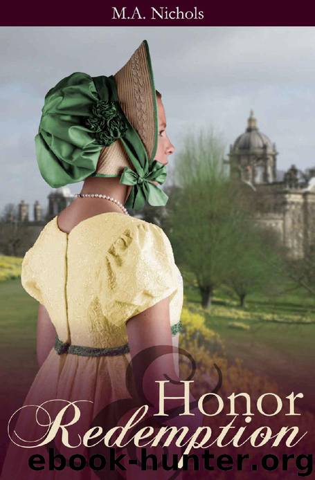 Honor and Redemption (Regency Love Book 4) by M.A. Nichols