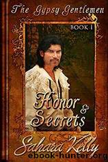 Honor and Secrets by Sahara Kelly