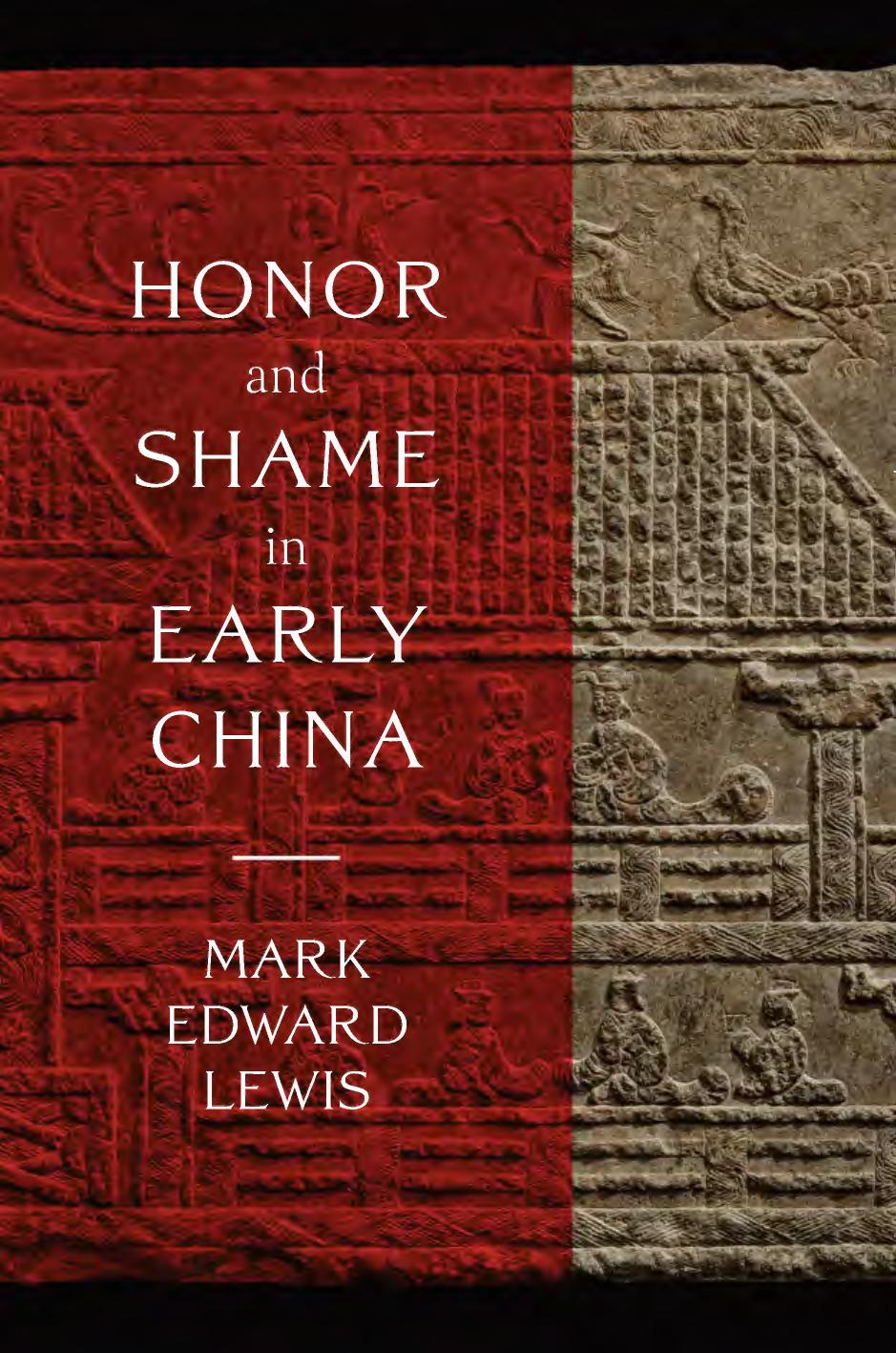 Honor and Shame in Early China by Mark Edward Lewis