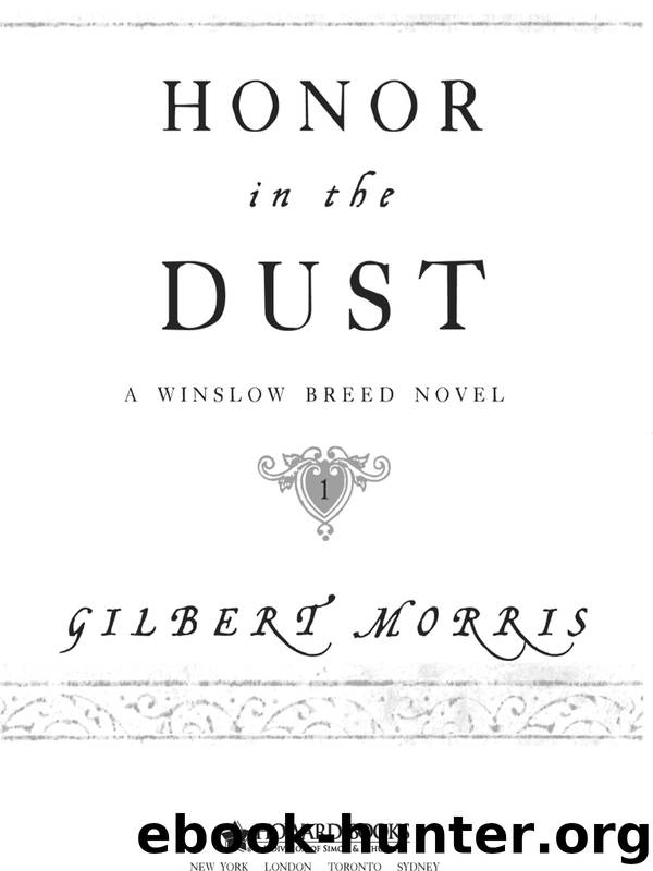 Honor in the Dust by Gilbert Morris