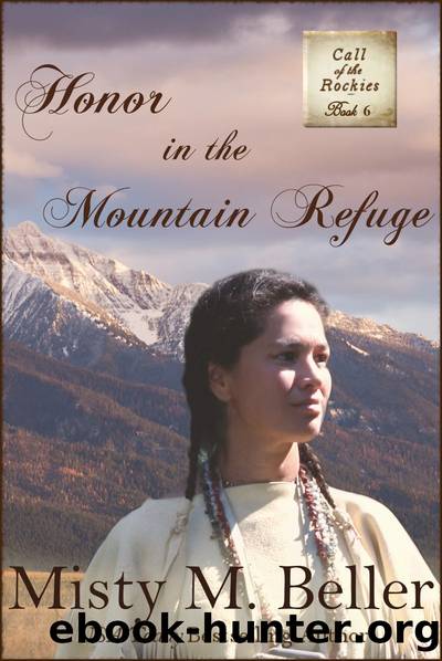Honor in the Mountain Refuge by Misty M. Beller