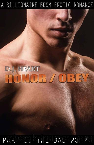 HonorObey: Part 3: The Bad Puppy by D.J. Heart