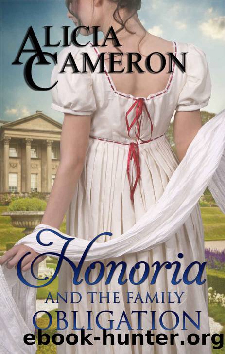 Honoria and the Family Obligation (The Fentons Book 1) by Alicia Cameron