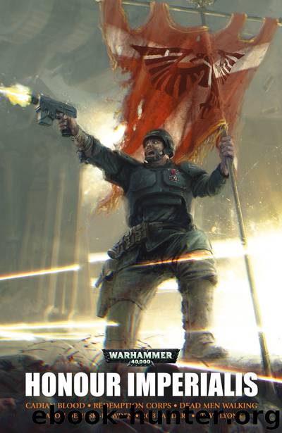 Honour Imperialis - Aaron Dembski-Bowden by Warhammer 40K