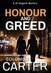 Honour and Greed by Solomon Carter