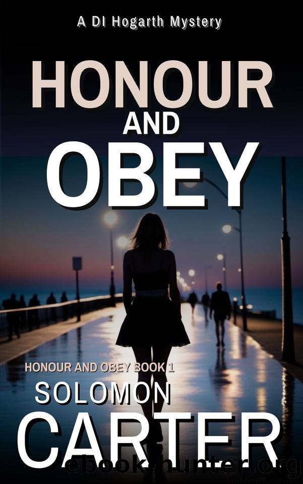 Honour and Obey: A Gripping Detective Mystery by Carter Solomon