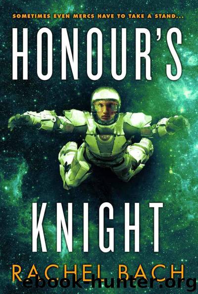 Honour's Knight by Rachel Bach