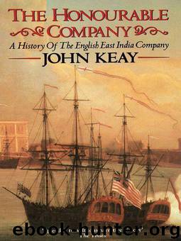 Honourable Company by John Keay
