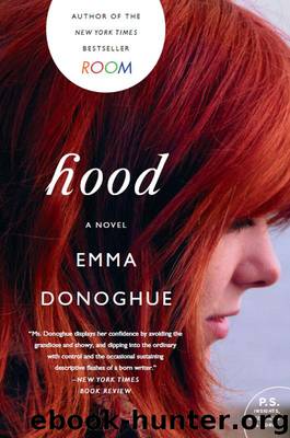 Hood A Novel (Emma Donoghue) by Emma Donoghue