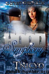 Hood Symphony (G Street Chronicles Presents) by Tnicyo