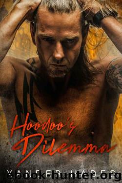 Hoodoo's Dilemma: An MC Biker Romance by Xander Hades