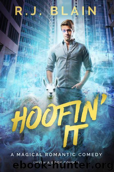 Hoofin’ It: A Magical Romantic Comedy (with a body count) by RJ Blain