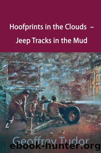 Hoofprints in the Clouds - Jeep Tracks in the Mud by Tudor Geoffrey