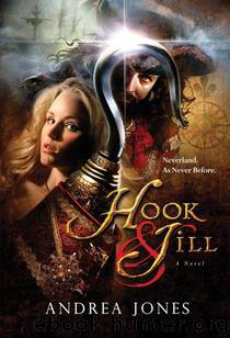 Hook & Jill (The Hook & Jill Saga) by Jones Andrea