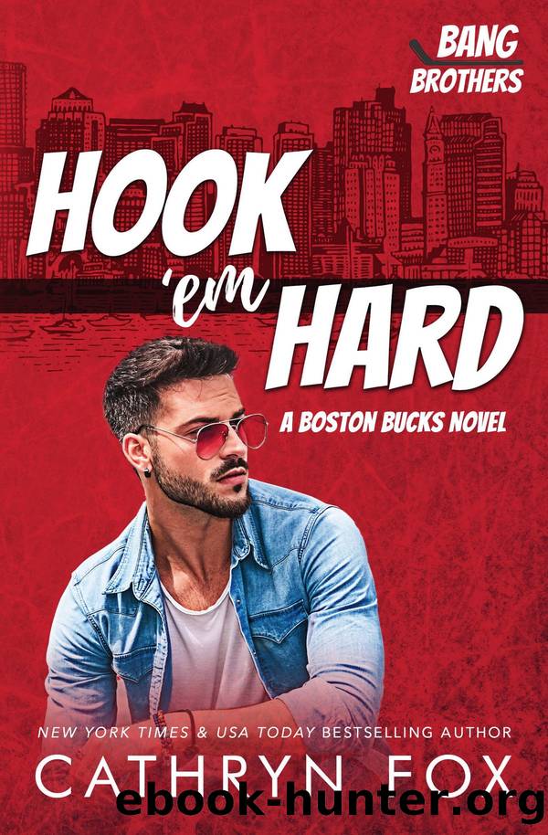 Hook âem Hard: A Boston Bucks Hockey Romance by Cathryn Fox