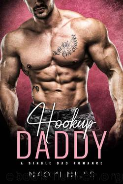 Hook Up Daddy (A Single Dad Romance) by Naomi Niles