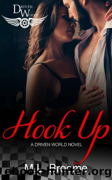 Hook Up: A Driven World Novel (The Driven World) by M.L. Broome & KB Worlds