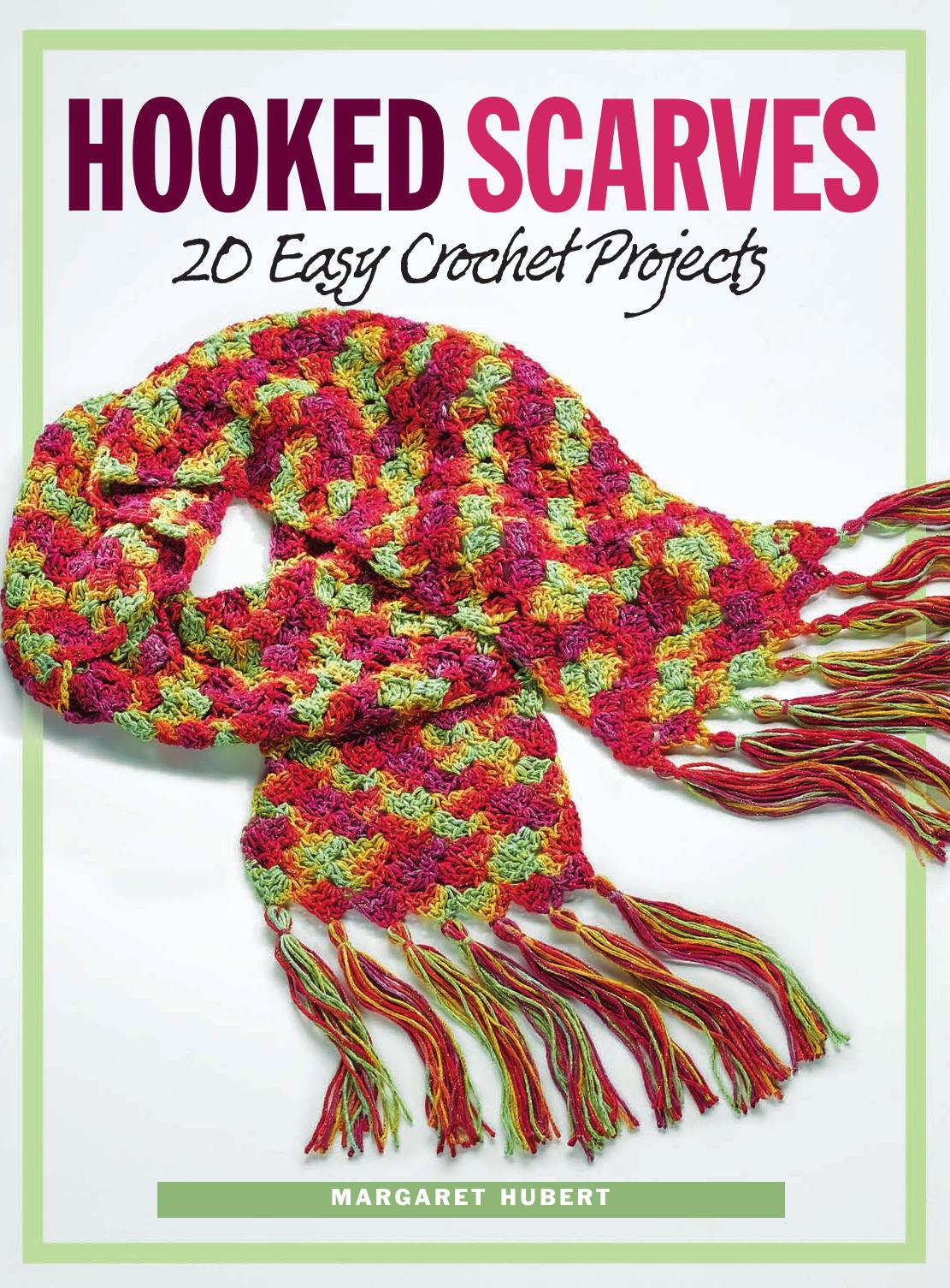 Hooked Scarves: 20 Easy Crochet Projects by Margaret Hubert