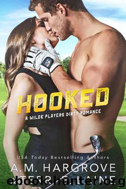 Hooked by A.M. Hargrove & Terri E. Laine