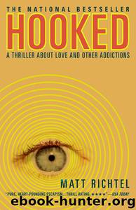 Hooked by Matt Richtel