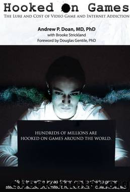 Hooked on Games: The Lure and Cost of Video Game and Internet Addiction by Brooke Strickland