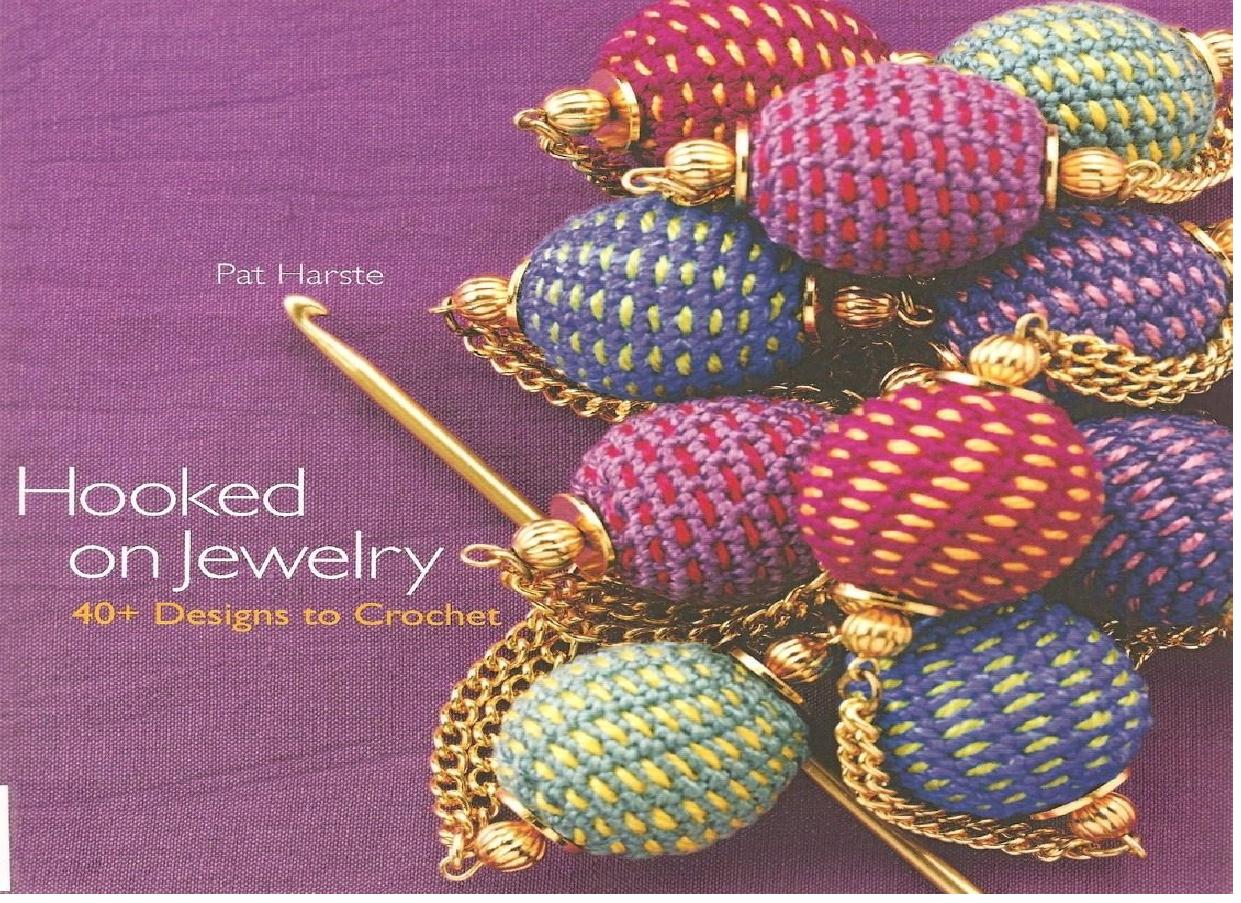 Hooked on Jewelry: 40+ Designs to Crochet by Pat Harste