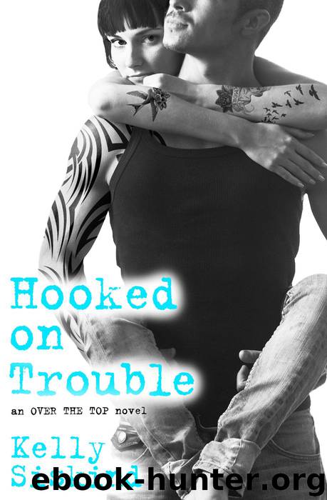 Hooked on Trouble by Kelly Siskind
