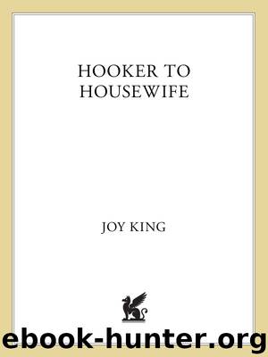 Hooker to Housewife by Joy King