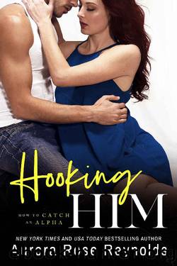 Hooking Him (How to Catch an Alpha) by Aurora Rose Reynolds
