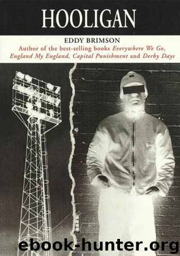 Hooligan by Eddy Brimson