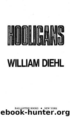 Hooligans by Diehl William