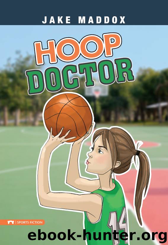Hoop Doctor by Jake Maddox