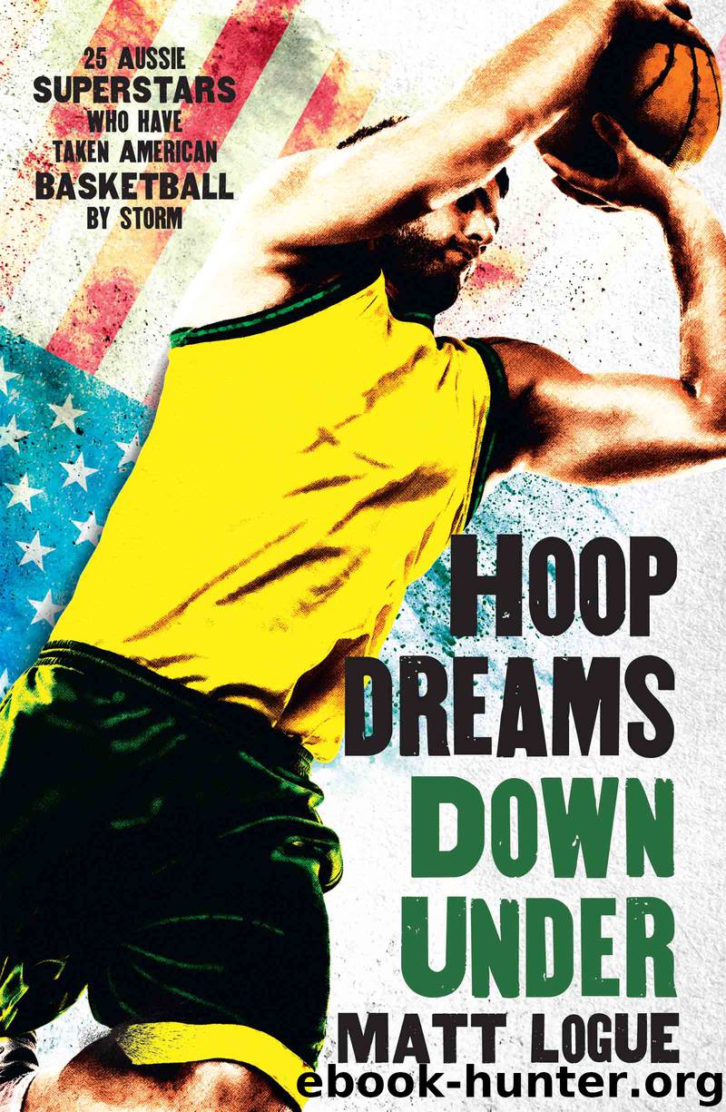 Hoop Dreams Down Under by Matt Logue