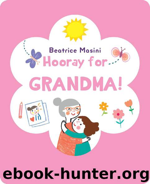 Hooray for Grandma by Beatrice Masini