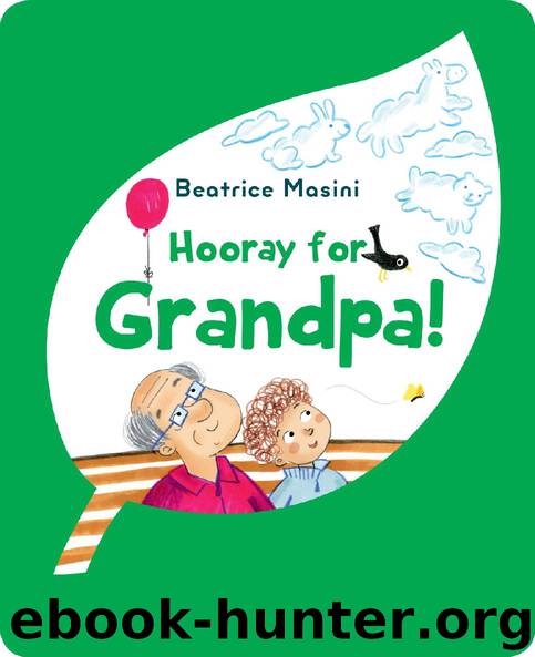 Hooray for Grandpa by Beatrice Masini