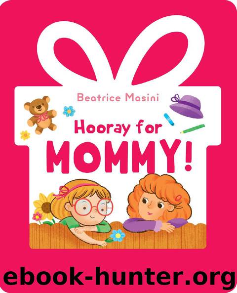 Hooray for Mommy by Beatrice Masini