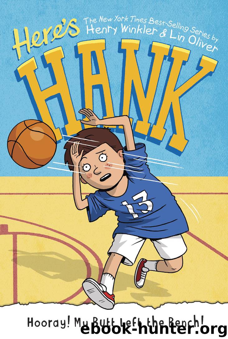Hooray! My Butt Left the Bench! #10 by Henry Winkler & Lin Oliver & Scott Garrett