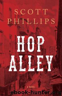 Hop Alley (2014) by Scott Phillips