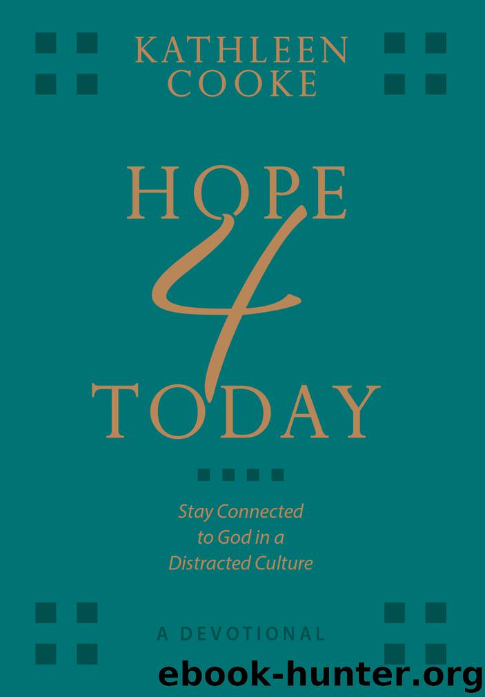 Hope 4 Today - a Devotional by kathleen cooke