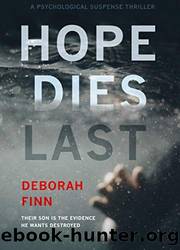 Hope Dies Last by Deborah Finn