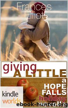 Hope Falls: Giving a Little (Kindle Worlds Novella) by Frances Elliot